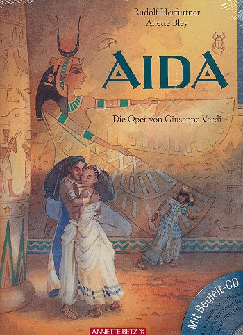 Aida - die Oper von Giuseppe Verdi