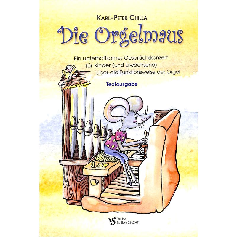 Die Orgelmaus - ein unterhaltsames