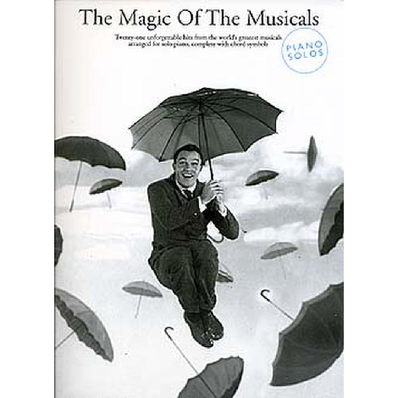 Unforgettable - the magic of the musicals