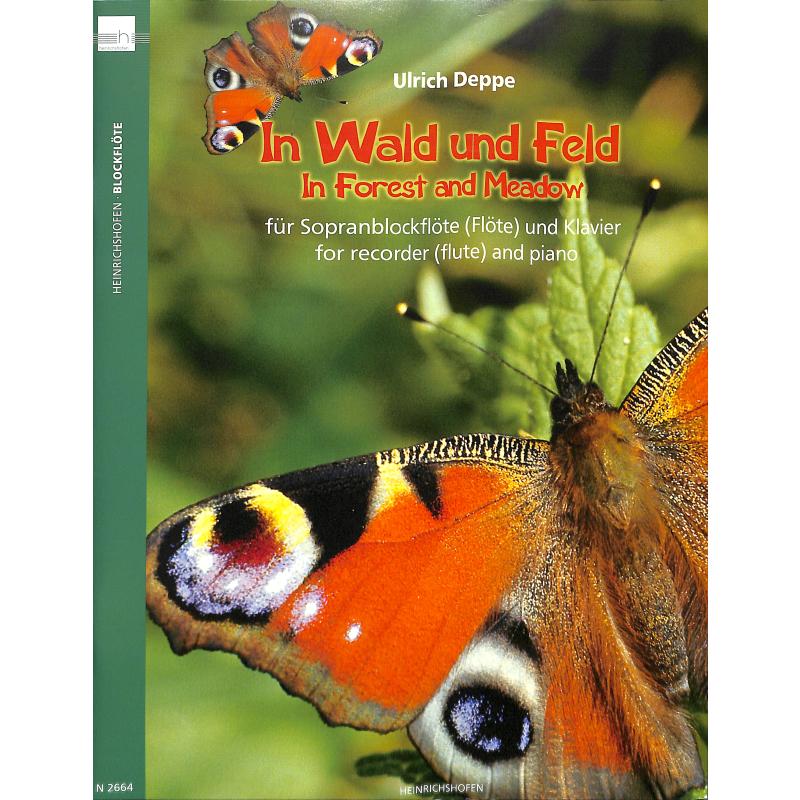 In Wald und Feld | In forest and meadow