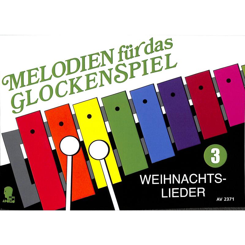 Melodien für das Glockenspiel 3 - Weihnachtslieder