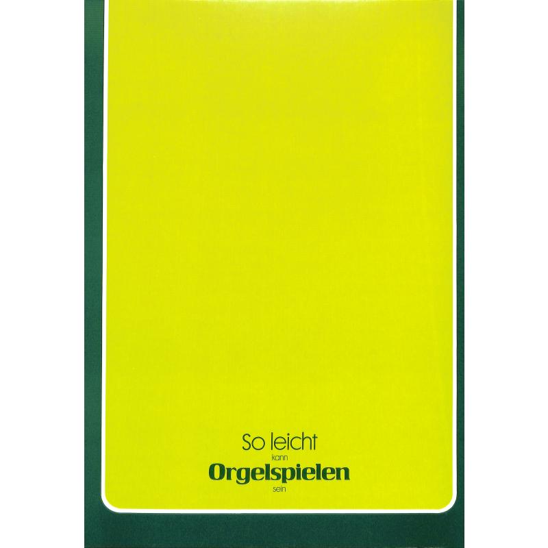 So leicht kann Orgelspielen sein 2