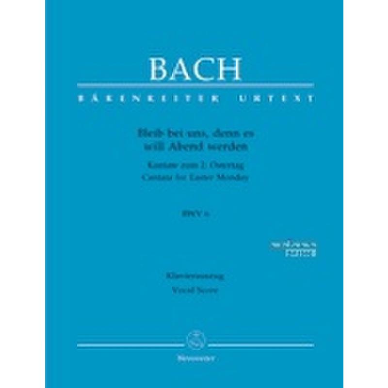 Kantate 6 bleib bei uns denn es will Abend werden BWV 6