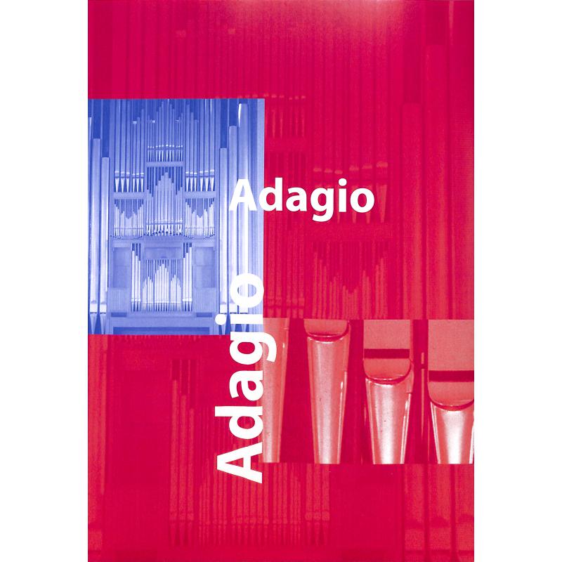Adagio - feierliche beliebte Orgelstücke