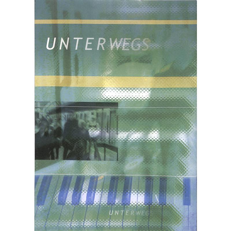 Unterwegs - Pop Klavierbuch