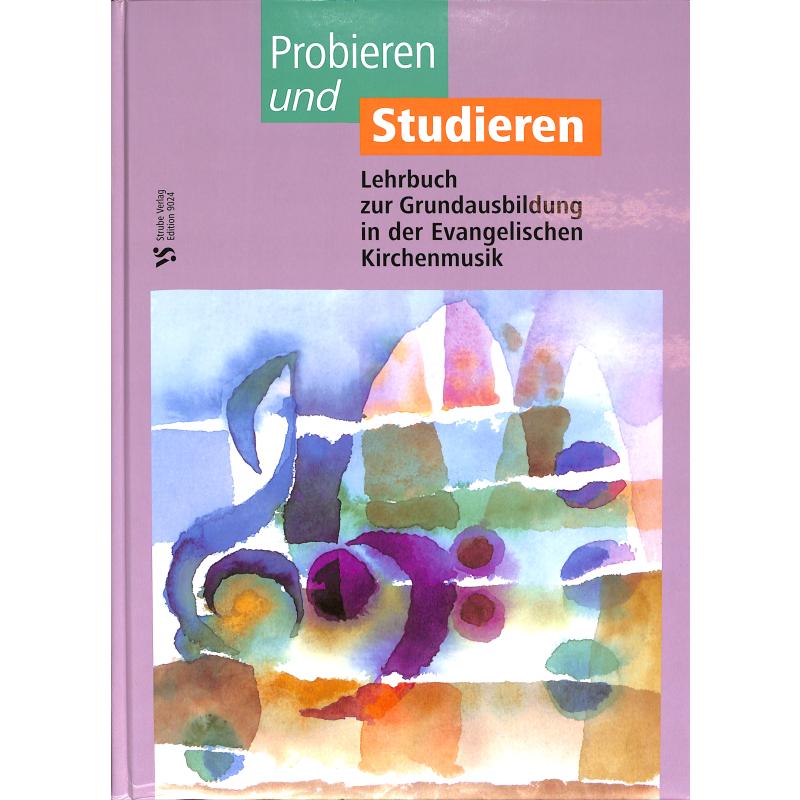 Probieren und studieren