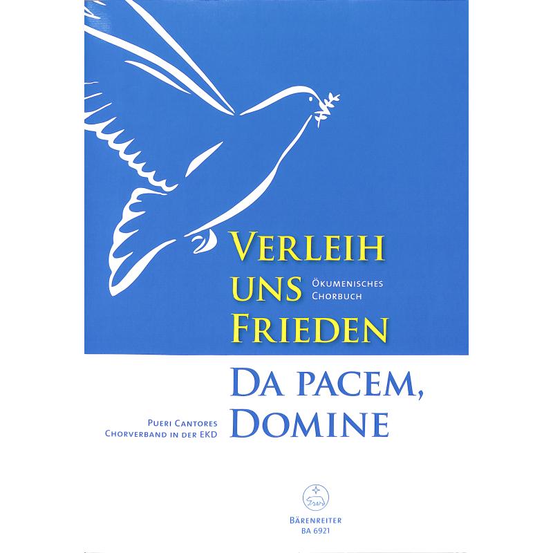 Verleih uns Frieden | Da pacem domine