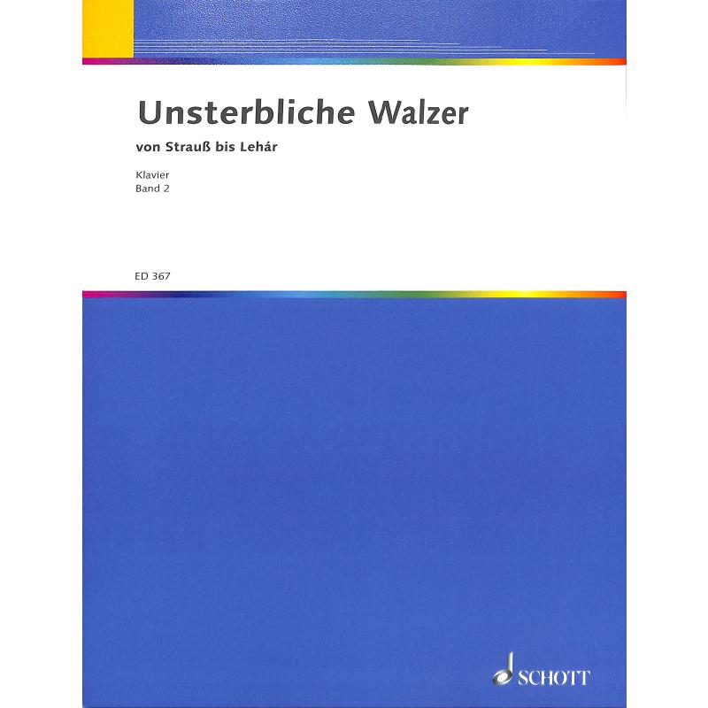 Unsterbliche Walzer 2