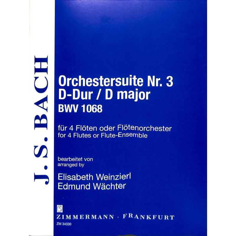 Ouvertüre (Orchestersuite) 3 D-Dur BWV 1068