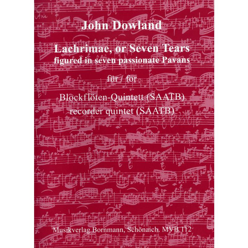 Lachrimae or seven tears figured in seven passionate Pavans