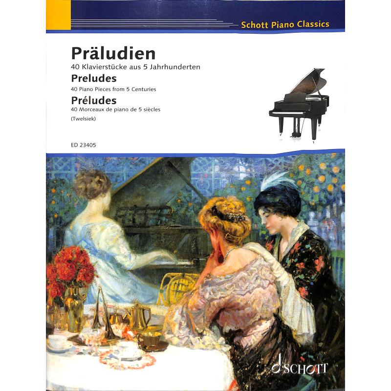 Präludien | 40 Originalwerke aus 4 Jahrhunderten