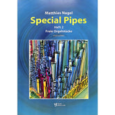 Special pipes 2 - freie Orgelstücke manualiter