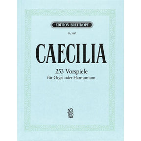 Caecilia 253 Choralvorspiele