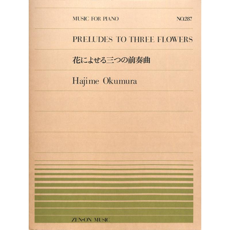 Preludes to three flowers
