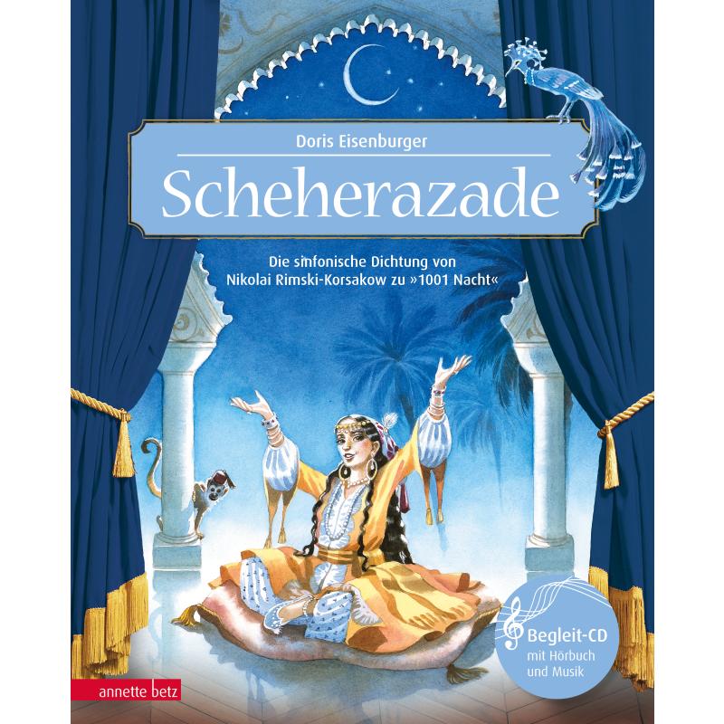 Scheherazade | Musikalisches Bilderbuch mit CD