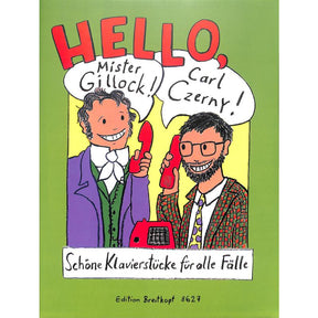 Hello Mr Gillock Hello Carl Czerny | Schöne Klavierstücke fü