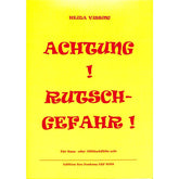 Achtung Rutschgefahr