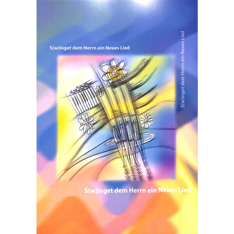 Swinget dem Herrn ein neues Lied