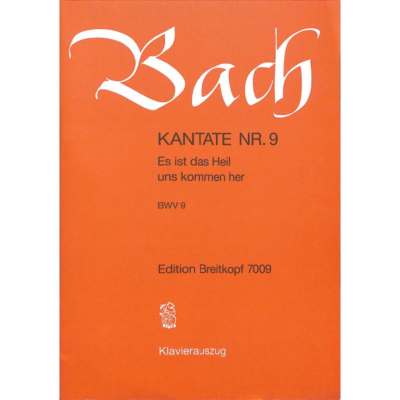 Kantate 9 Es ist das Heil uns kommen her BWV 9