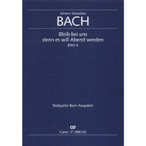 Kantate 6 bleib bei uns denn es will Abend werden BWV 6