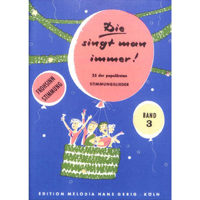 Die singt man immer 3