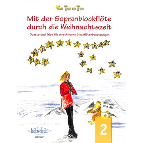 Von Ton zu Ton - mit der Sopranblockflöte durch die Weihnach