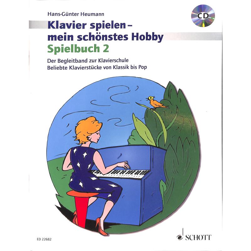 Klavierspielen mein schönstes Hobby 2 - Spielbuch