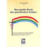 Das grosse Buch der geistlichen Lieder