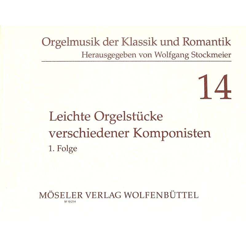 Leichte Orgelstücke verschiedener Komponisten 1
