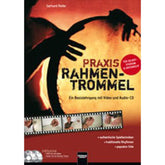 Praxis Rahmentrommel - ein Basislehrgang