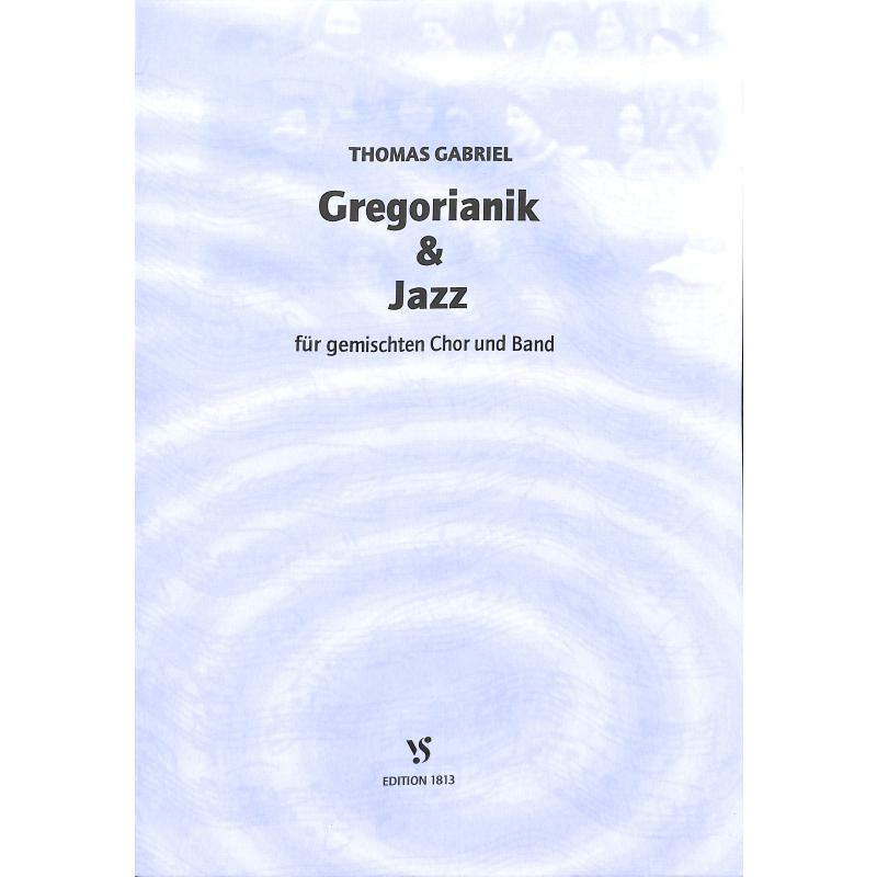 Gregorianik + Jazz