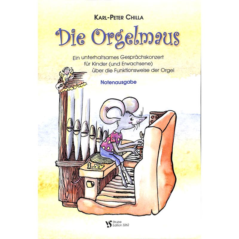 Die Orgelmaus - ein unterhaltsames