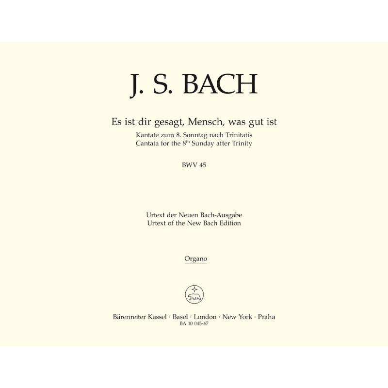 Kantate 45 es ist dir gesagt Mensch was gut ist BWV 45