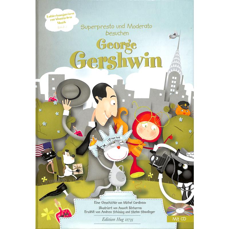Superpresto + Moderato besuchen George Gershwin