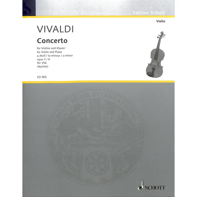 Concerto grosso a-moll op 3/6 RV 356 F 1/176 T 411