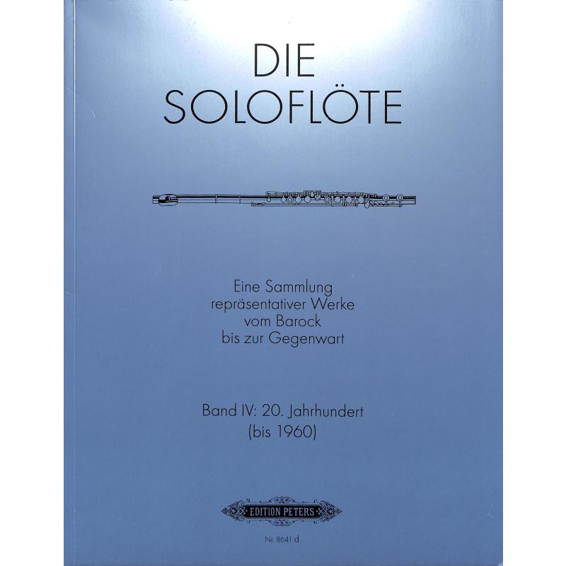 Die Soloflöte 4 - Kompositionen von 1900-1960