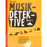 Musik Detektive 1 | Arbeitsbuch zu den Grundlagen der Musikt