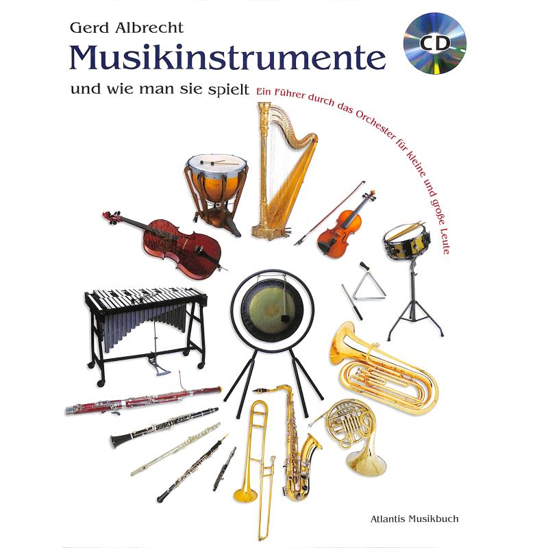 Musikinstrumente und wie man sie spielt
