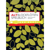 Altblockflöten Spielbuch