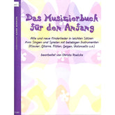 Das Musizierbuch für den Anfang