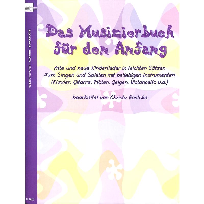 Das Musizierbuch für den Anfang