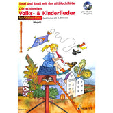 Die schönsten Volks + Kinderlieder