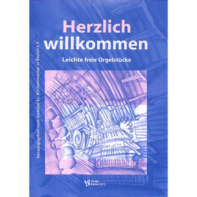 Herzlich willkommen - 17 Orgelstücke