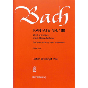Kantate 169 Gott soll allein mein Herze haben BWV 169