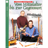 Vom Mittelalter bis zur Gegenwart