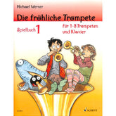Die fröhliche Trompete 1 - Spielbuch
