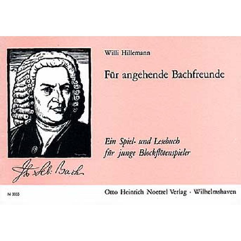 Für angehende Bachfreunde