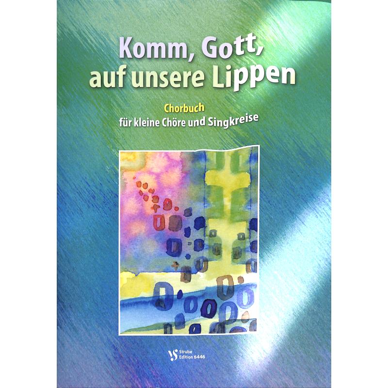 Komm Gott auf unsere Lippen