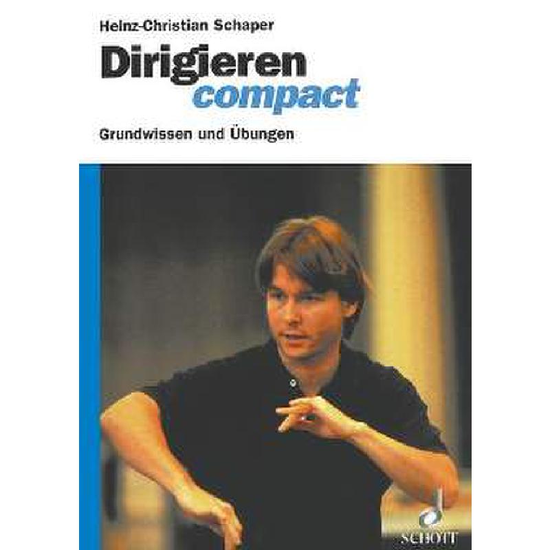 Dirigieren compact - Grundwissen + Übungen
