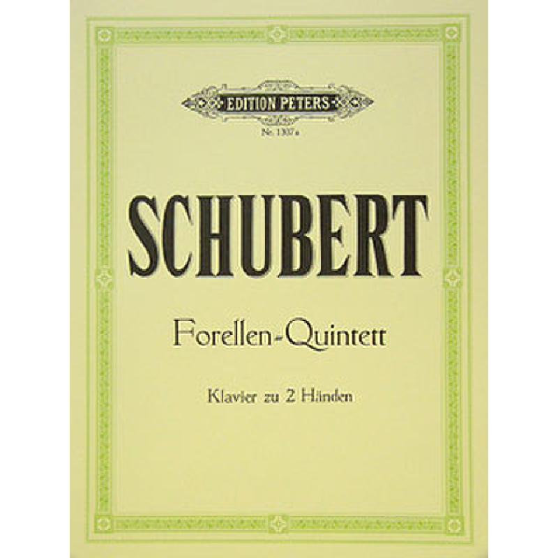 Quintett A-Dur op 114 D 667 (Forellen Quintett)